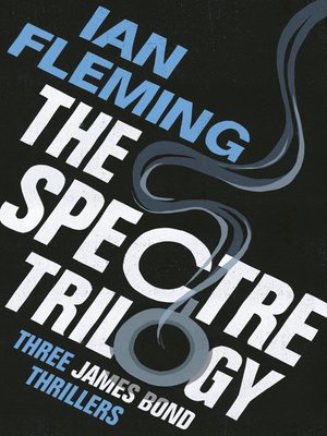cover image of The SPECTRE Trilogy